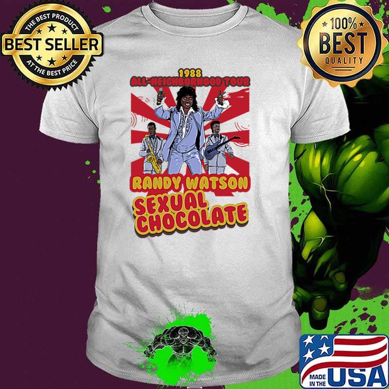Randy watson sexual chocolate all-neighborhood tour 1988 T-Shirt