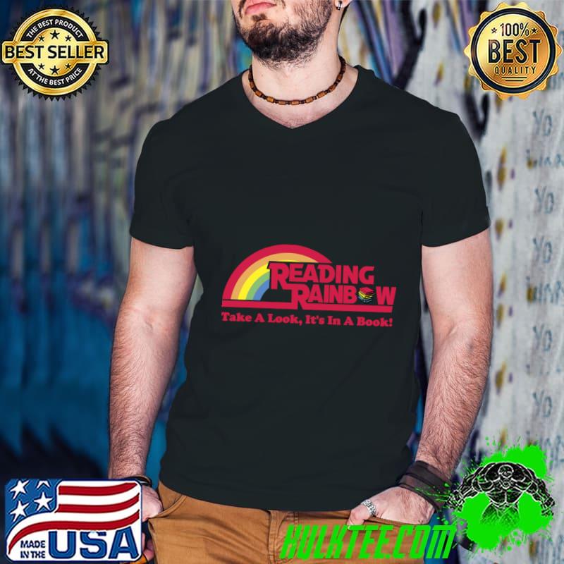 Reading Rainbow Take A Look It's In A Book T-Shirt