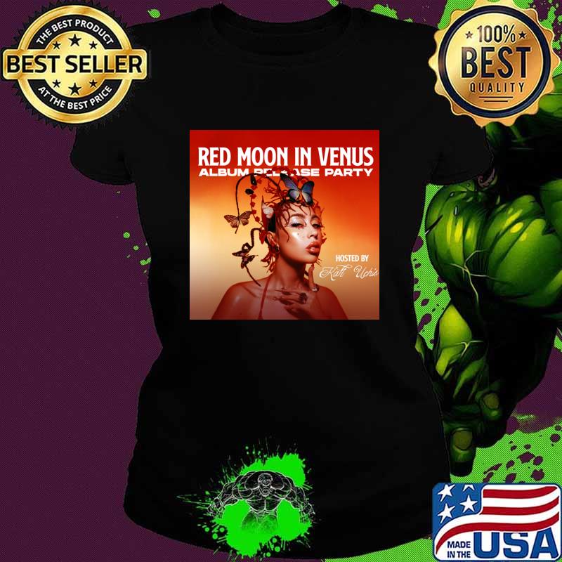 Red Moon In Venus Album Party Hosted By Kali Uchis T-Shirt