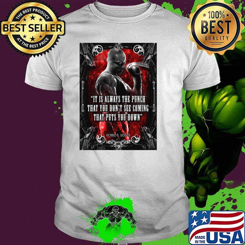 Riddick Furian Quote Vin Diesel Shirt (watermarked)