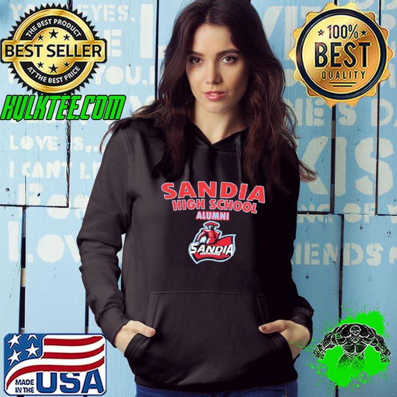 Sandia high school alumni s Hoodie Sandia high school alumni s Hoodie