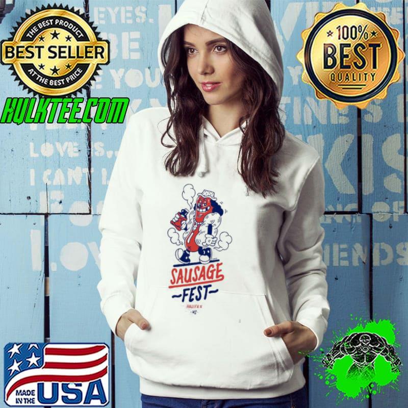 Sausage Fest Halifax Shirt Hoodie Sausage Fest Halifax Shirt Hoodie