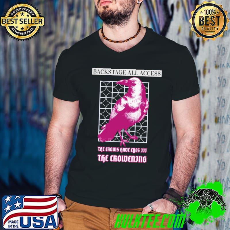 Schitts Creek The Crows Have Eyes 3 The Crowening Backstage Access Crew Tee Moira Rose Shirt