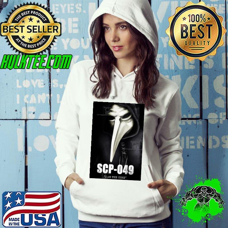 Scp 049 I Am The Cure Poster Shirt Hoodie Scp 049 I Am The Cure Poster Shirt Hoodie
