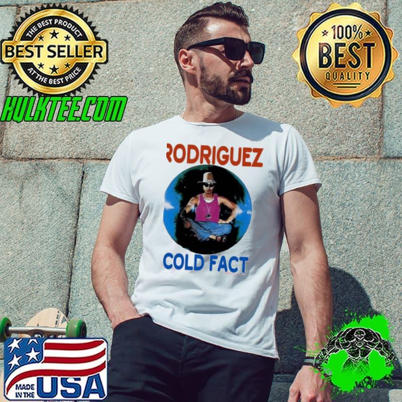 Sixto Rodriguez Cold Fact Shirt