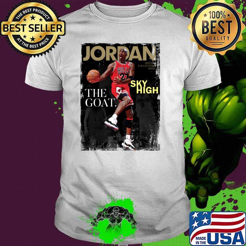 The Goat Sky High Jordan Basketball T-Shirt
