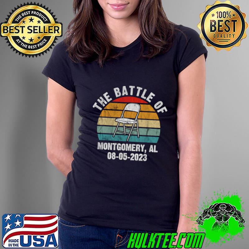 The Great Battle of Montgomery Folding Chair 08 05 2023 Vintage T-Shirt Ladies Tee The Great Battle of Montgomery Folding Chair 08 05 2023 Vintage T-Shirt Ladies Tee