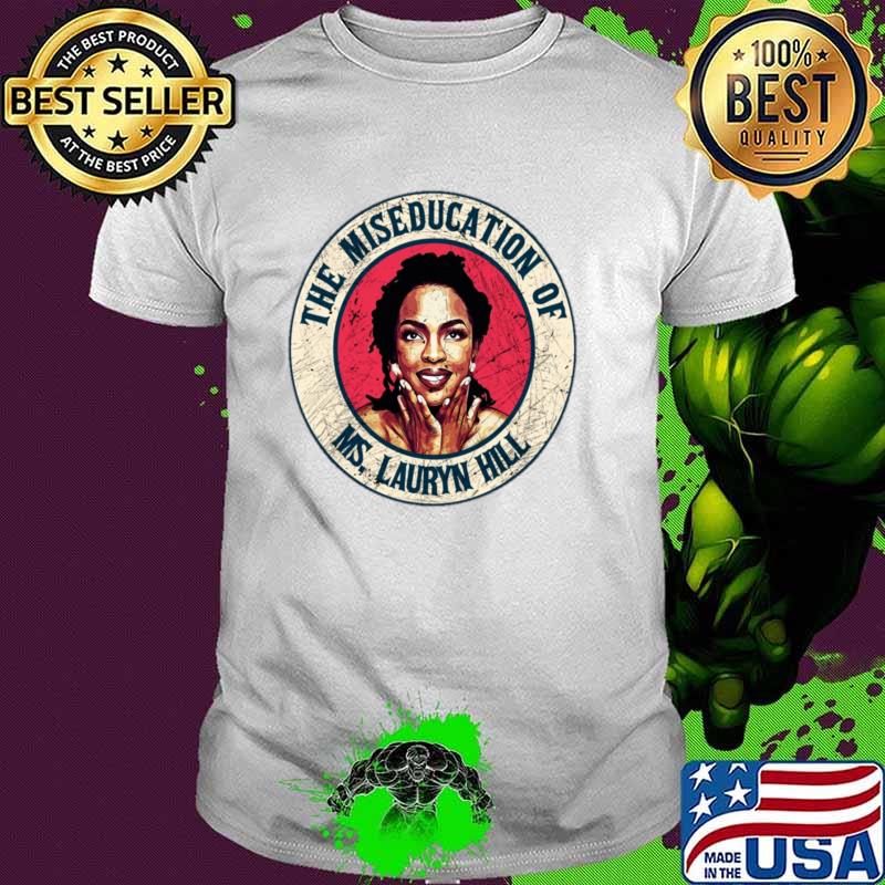 The Miseducation Of Ms Lauryn hill T-Shirt