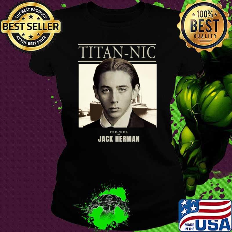 Titan-Nic Pee-wee As Paul Reubens Jack Herman T-Shirt