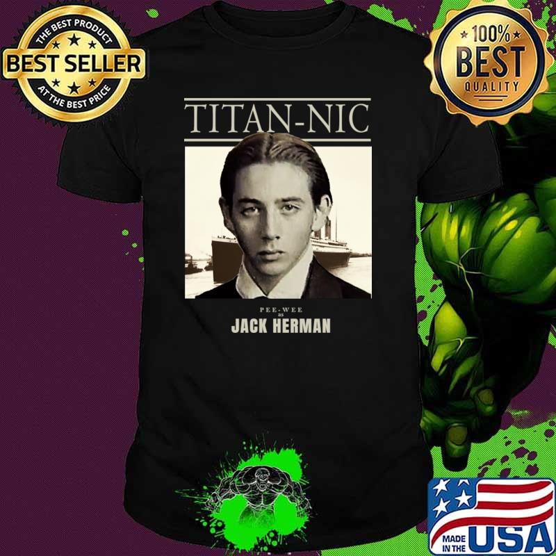 Titan-Nic Pee-wee As Paul Reubens Jack Herman T-Shirt Unisex Titan-Nic Pee-wee As Paul Reubens Jack Herman T-Shirt Unisex