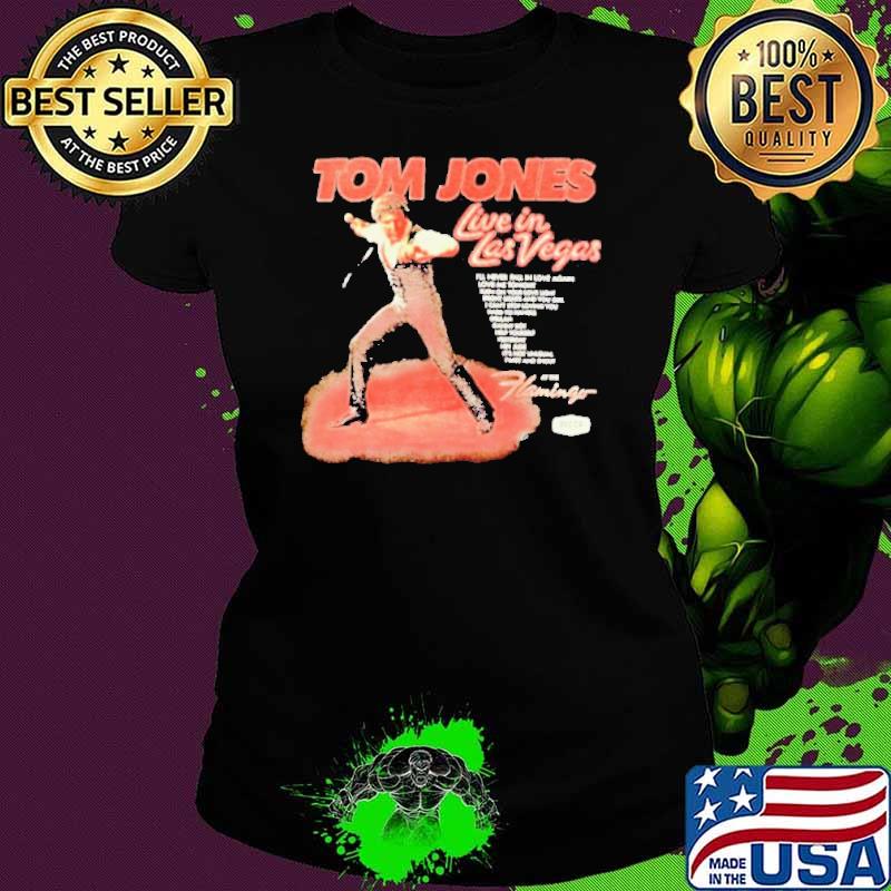 Tom Jones live in Las Vegas shirt
