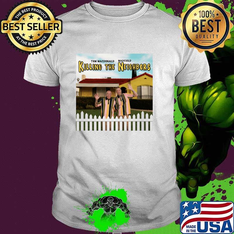 Tom MacDonald Killing The Neighbors Album Cover T-Shirt