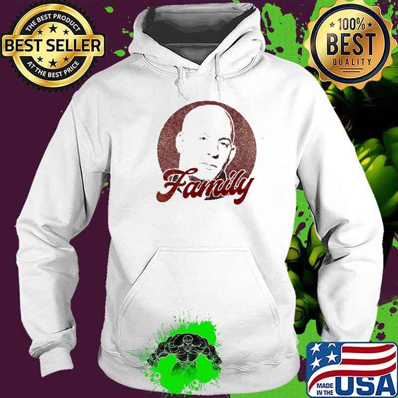 Vin Diesel Family Meme Shirt Hoodie Vin Diesel Family Meme Shirt Hoodie