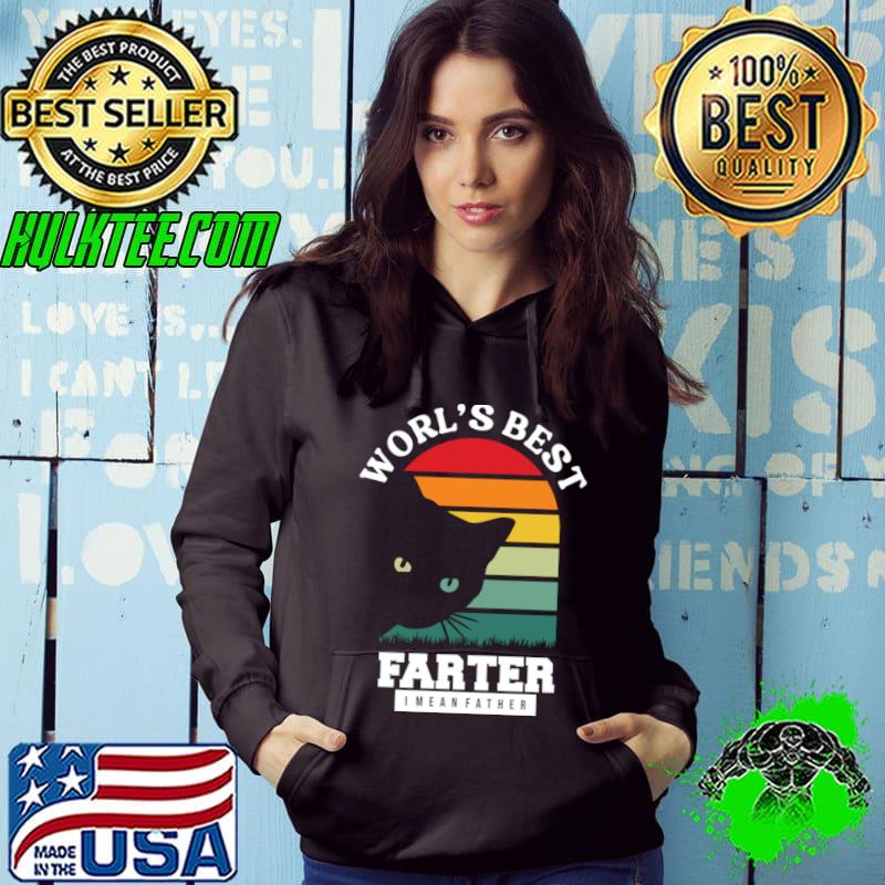 Vintage World's Best Farter I Mean Black Cat T-Shirt Hoodie Vintage World's Best Farter I Mean Black Cat T-Shirt Hoodie