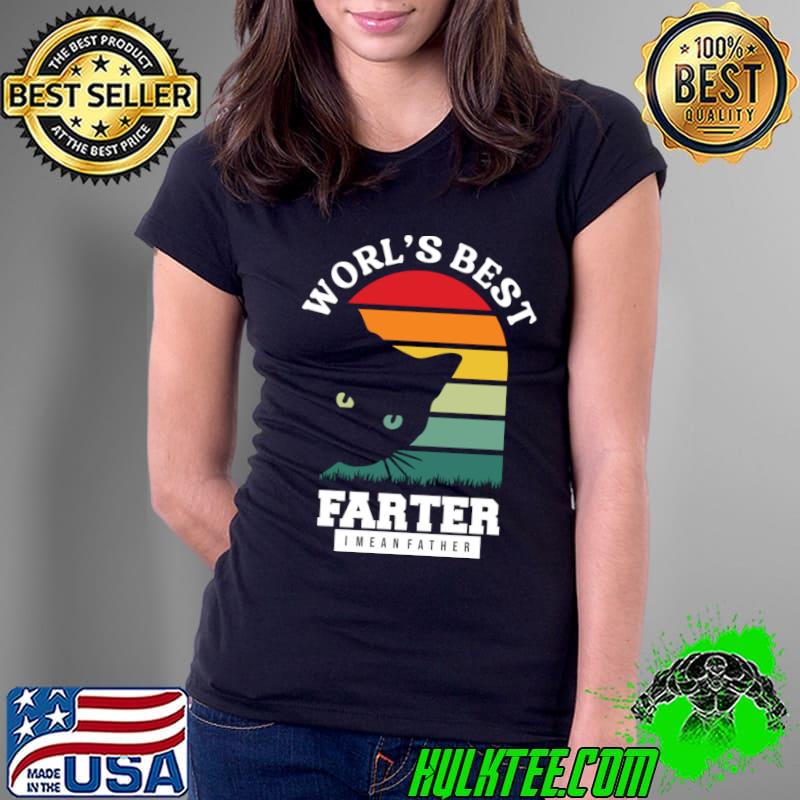 Vintage World's Best Farter I Mean Black Cat T-Shirt Ladies Tee Vintage World's Best Farter I Mean Black Cat T-Shirt Ladies Tee