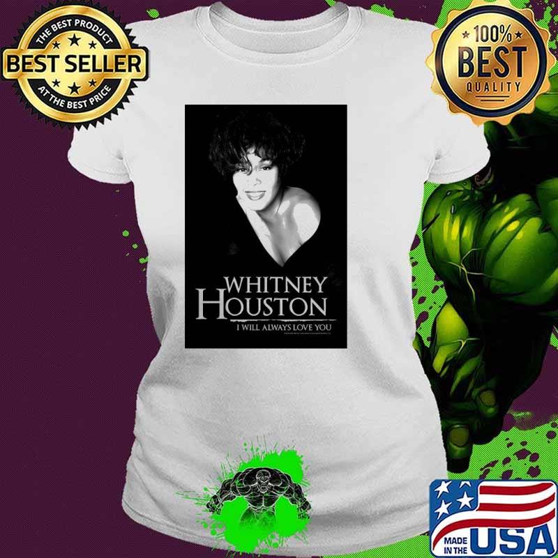 Whitney Houston an American singer and actress s Ladies tee Whitney Houston an American singer and actress s Ladies tee