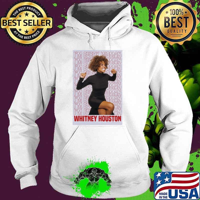 Whitney Houston Lettering In The Background I'm Every Woman shirt