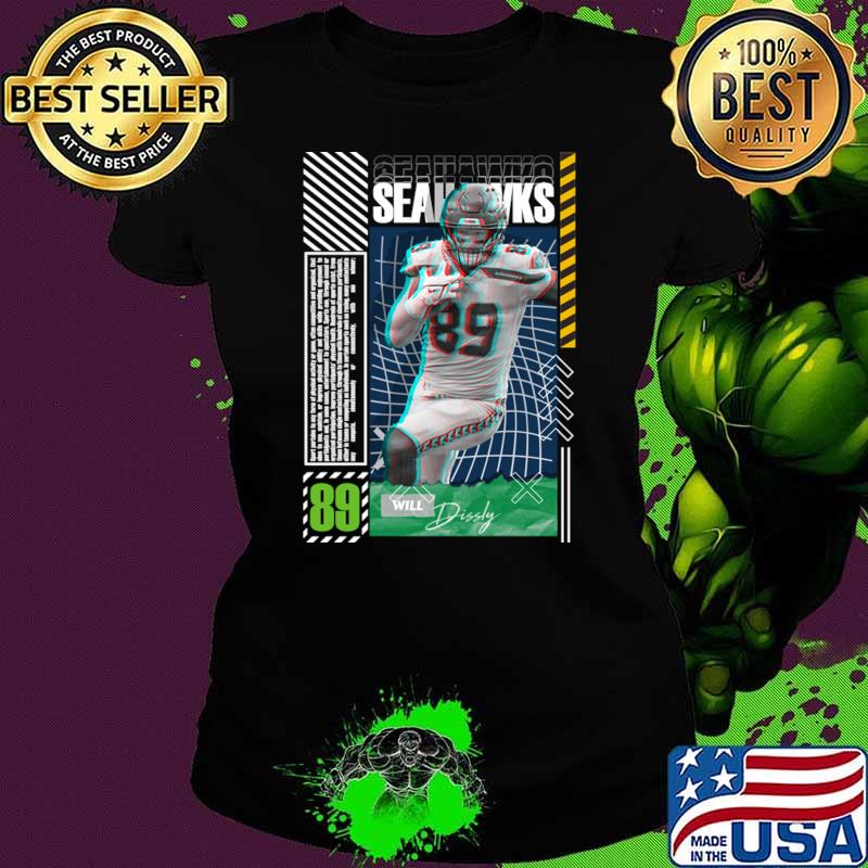 Will Dissly American football tight end for the Seattle Seahawks T-Shirt