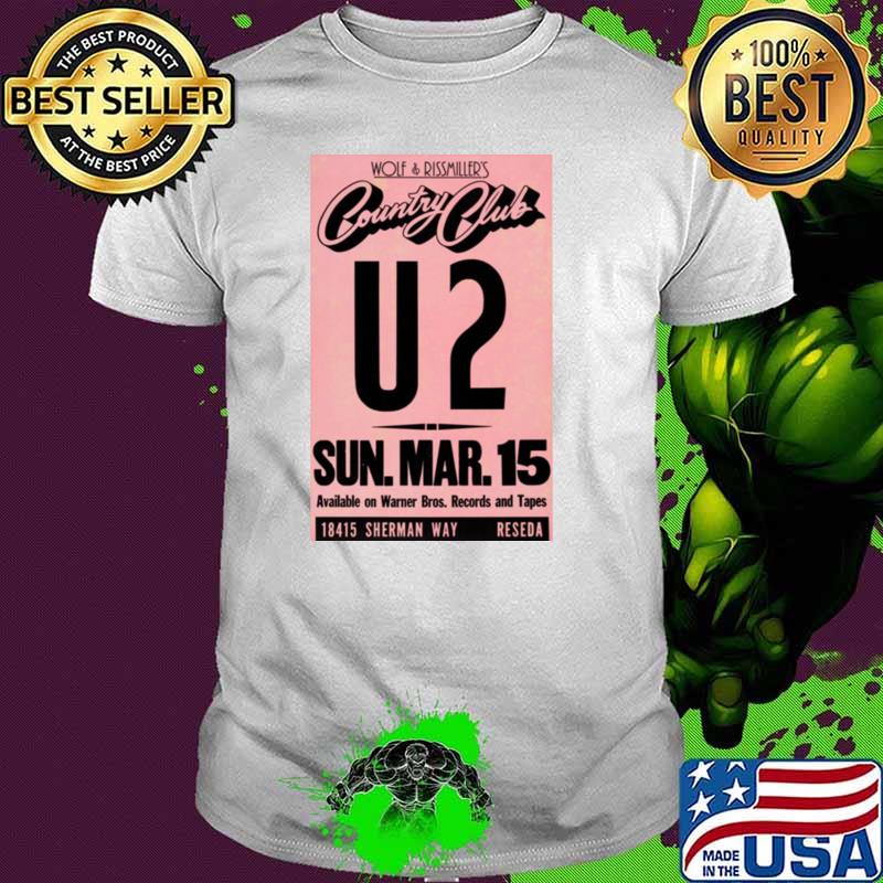 Wolf And Rissmiller's Country Club U2 Available On Warner Bros concert flyer T-Shirt