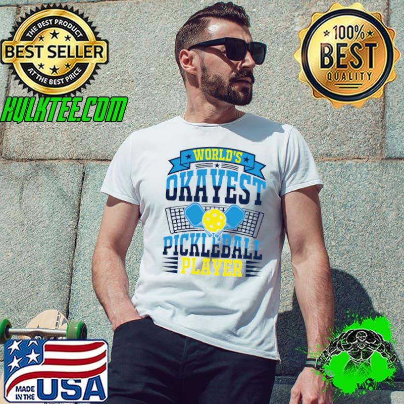 World's Okayest Pickleball Player T-Shirt