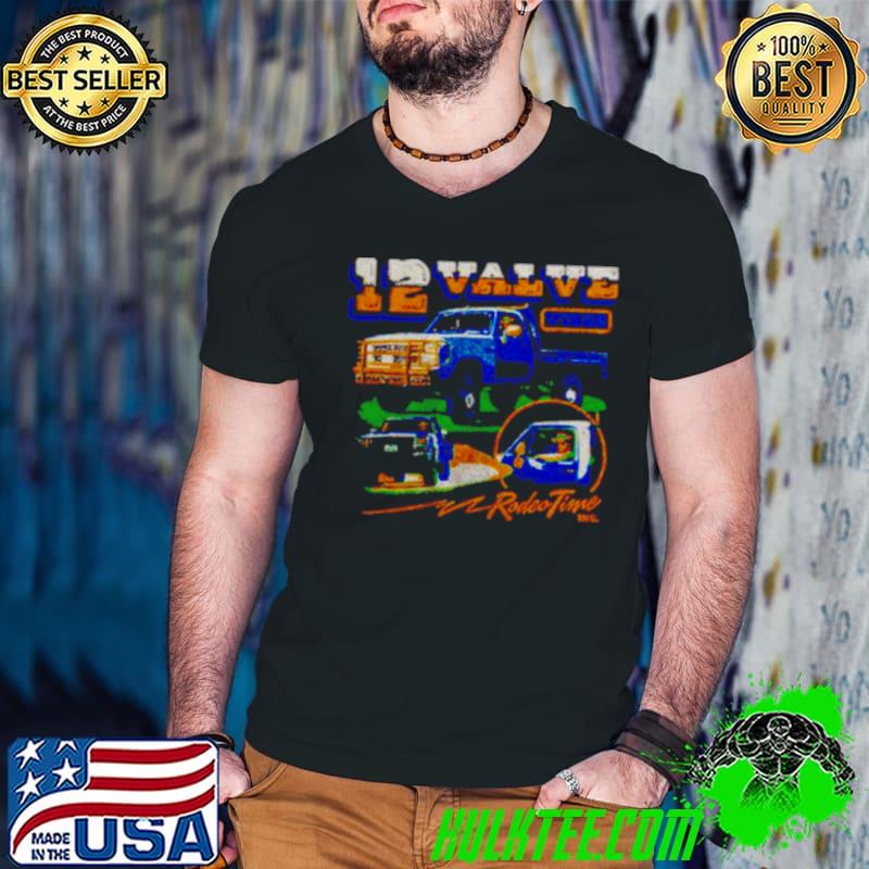 12 Valve Vibes Rodeo Time shirt