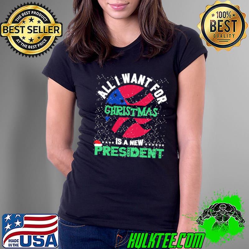 All I Want For Christmas Is A New President Shirt