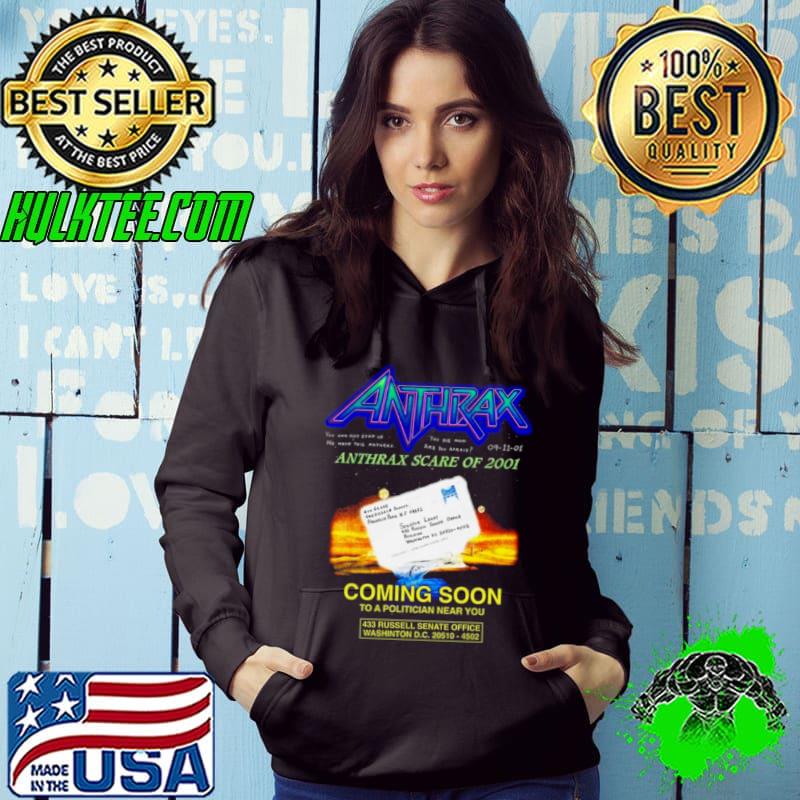 Anthrax Scare Of 2001 Coming Soon To A Politician Near You Shirt Hoodie Anthrax Scare Of 2001 Coming Soon To A Politician Near You Shirt Hoodie
