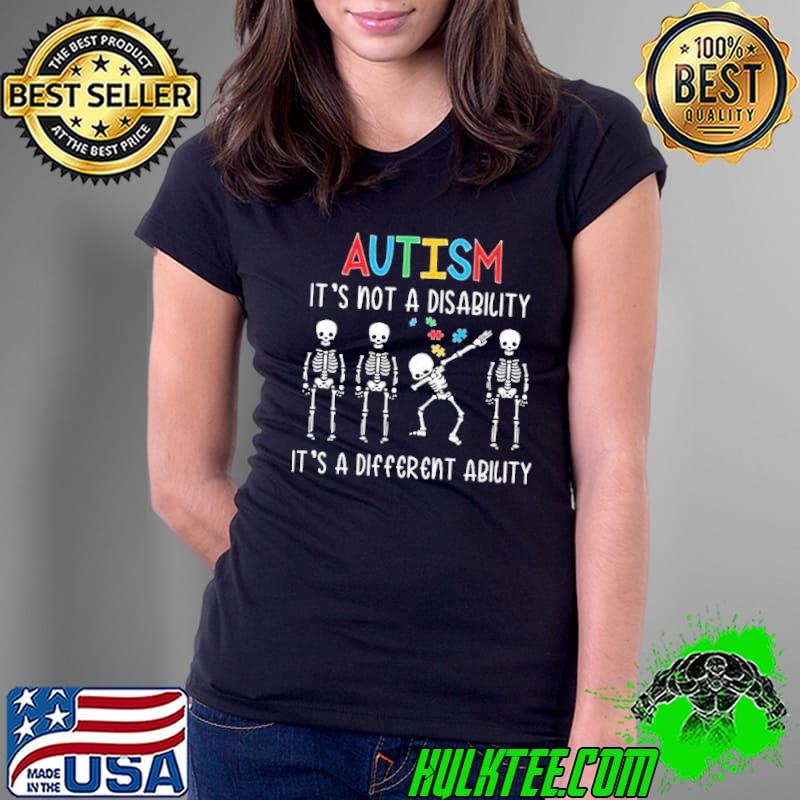 Autism it's not a disability it's a different ability skeleton dabbing shirt