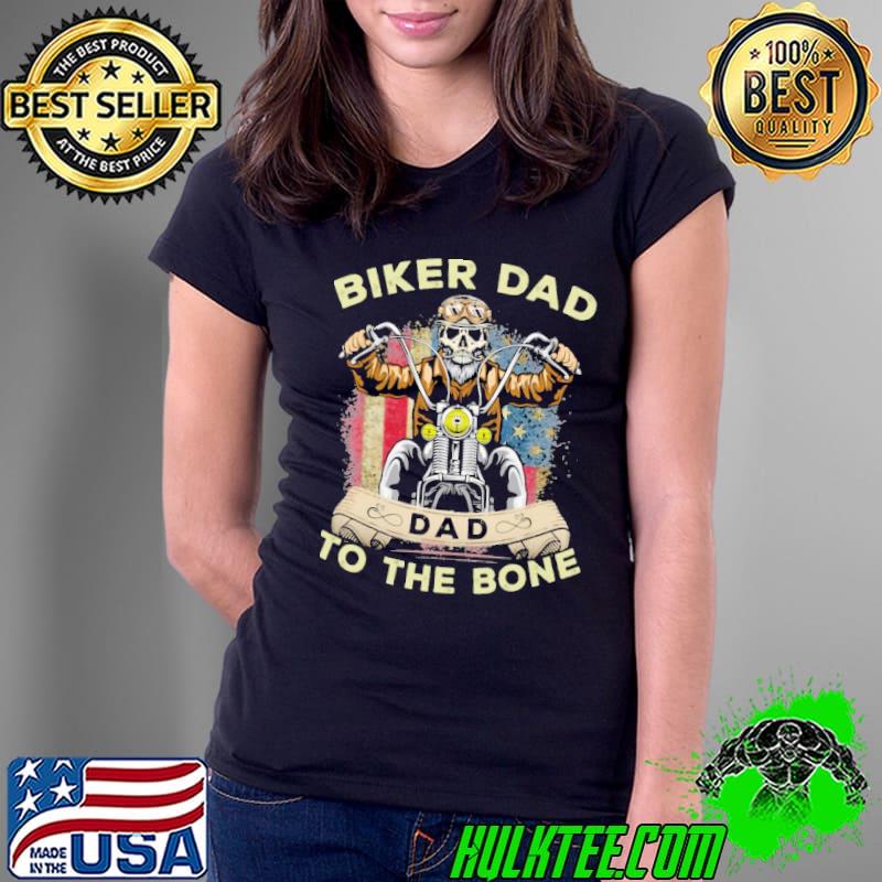 Biker Dad To The Bone Skull Motorcycle American Flag shirt