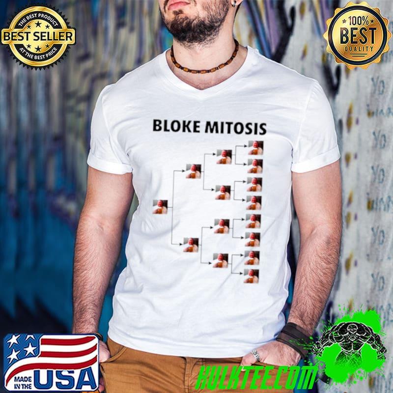 Bloke mitosis shirt