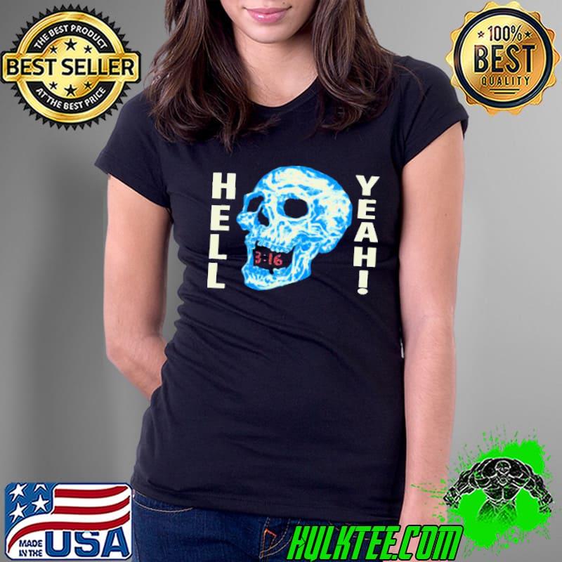 Cold Steve Austin Hell Yeah Shirt