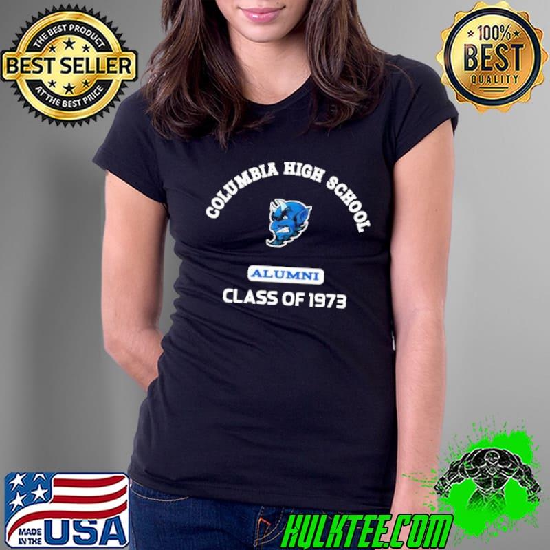 Columbia high school class of 1973 alumni shirt