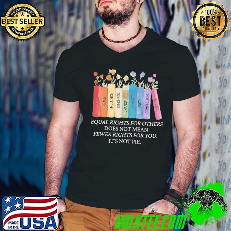 Equal rights for others does not mean fewer rights for you flower s Guys V Neck Equal rights for others does not mean fewer rights for you flower s Guys V Neck