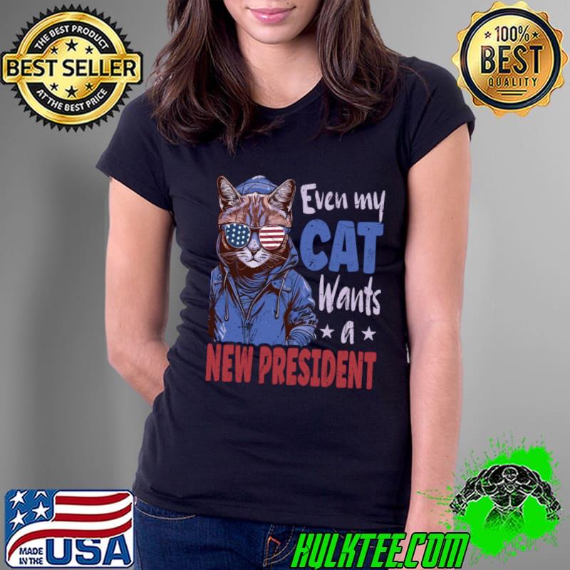 Even my cat wants a new president sunglasses american flag T-Shirt