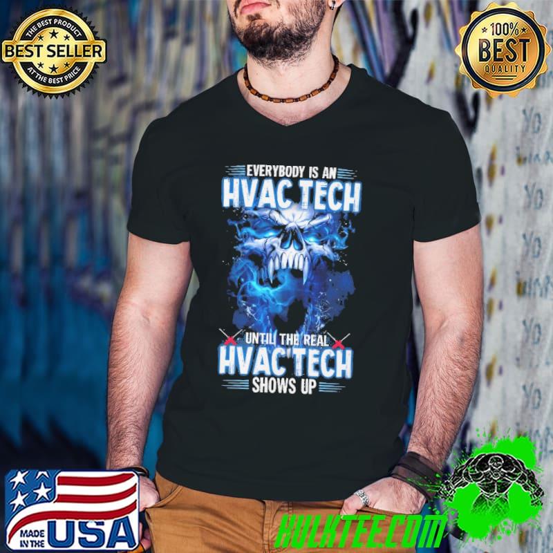 Everybody is an hvac tech until the real shows up skull s Guys V Neck Everybody is an hvac tech until the real shows up skull s Guys V Neck