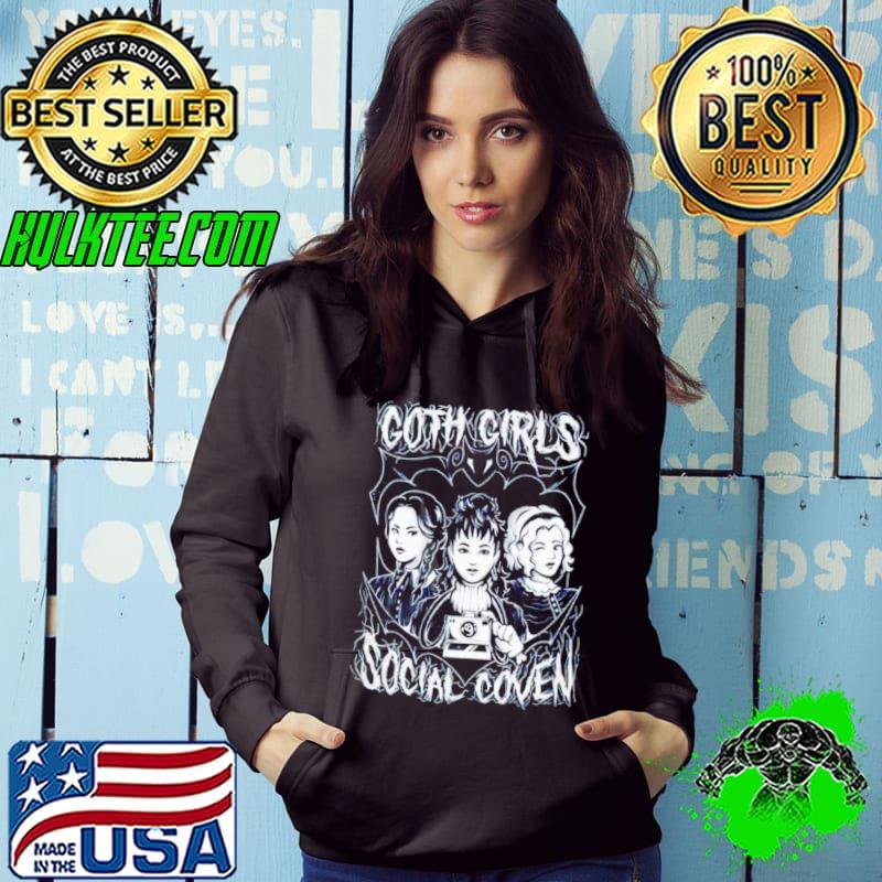 Goth girls social coven s Hoodie Goth girls social coven s Hoodie