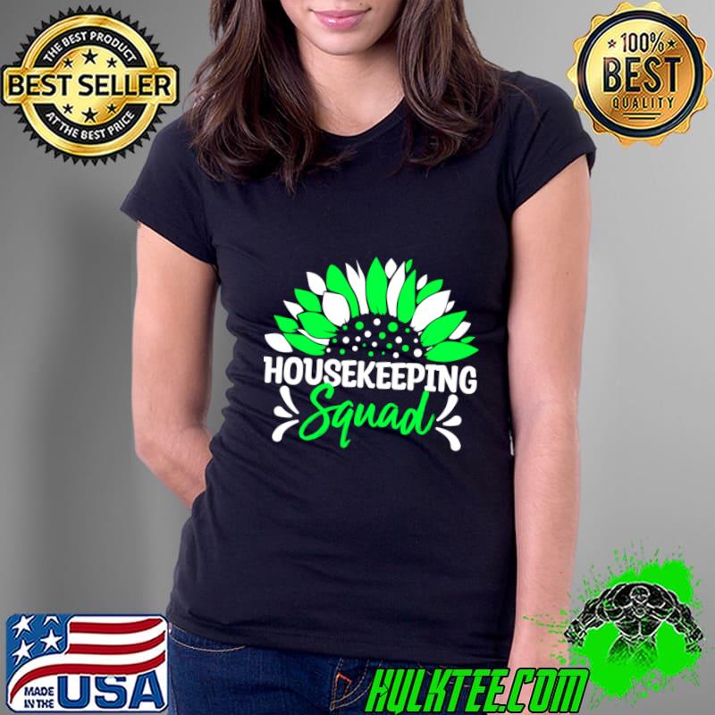 Housekeeping Squad Sunflower Housekeeper Appreciation Cleaner Crew T-Shirt