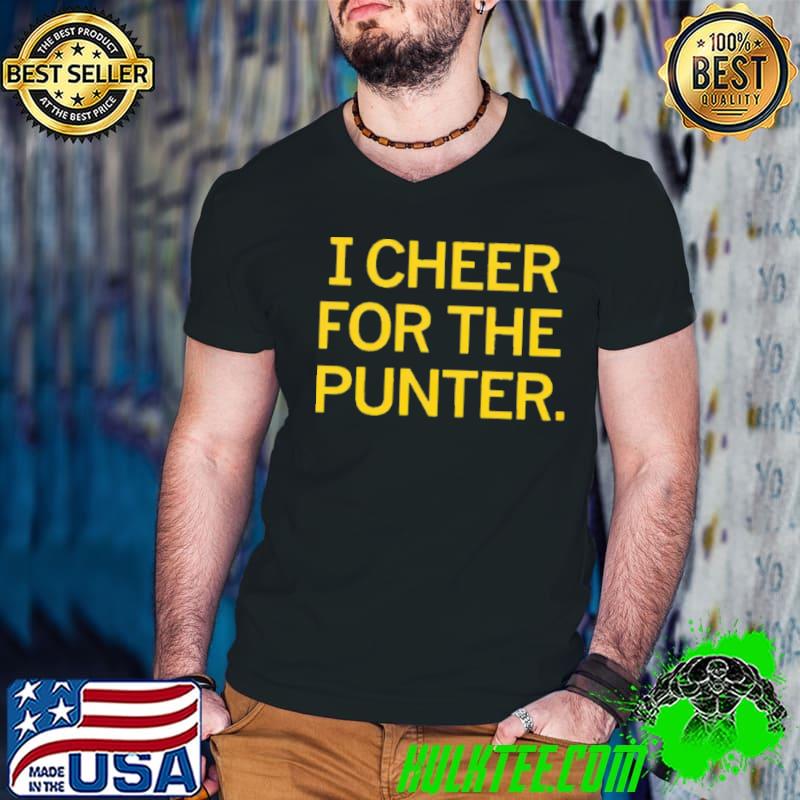 I cheer for the punter shirt