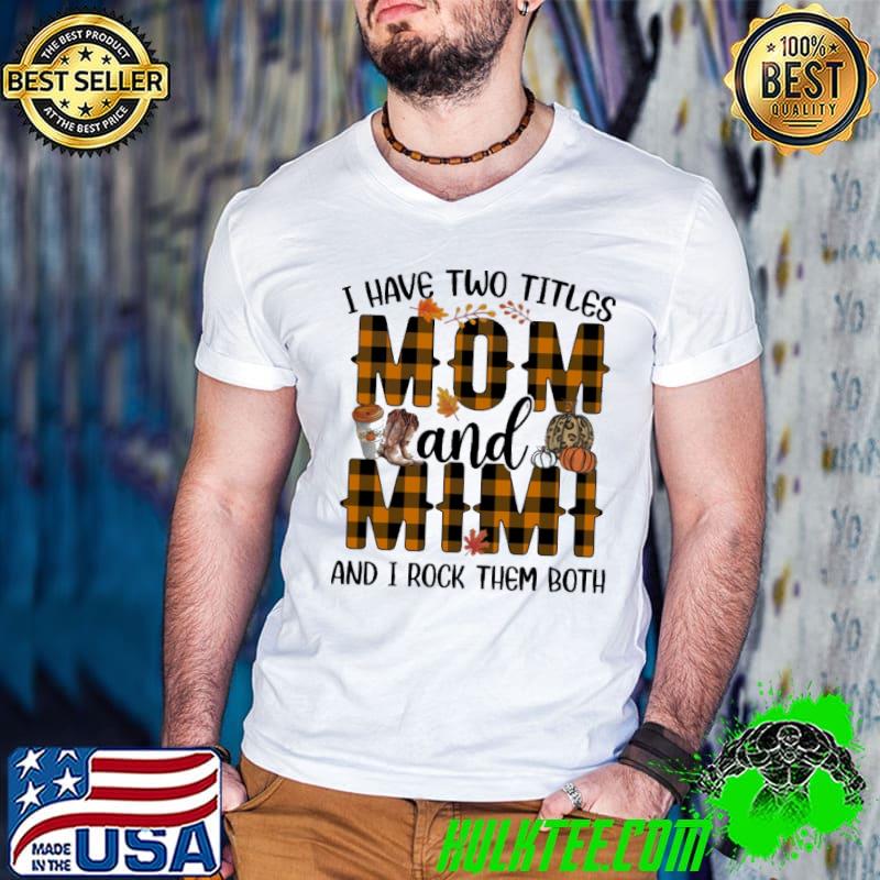 I have two tittles mom and mimi and rock them both leopard shirt