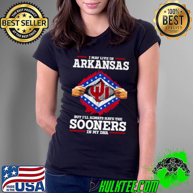 I May Live In Arkansas But I’ll Always Have The Oklahoma Sooners In My DNA 2023 shirt