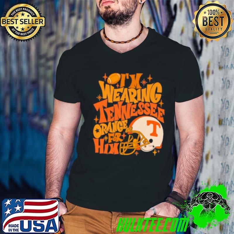 I’m Wearing Tennessee Orange For Him Tennessee Volunteers Helmet Shirt