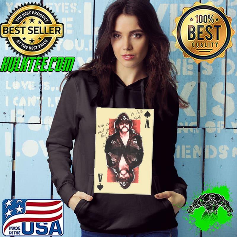 Lemmy Ace Of Spades Poker Shirt Hoodie Lemmy Ace Of Spades Poker Shirt Hoodie