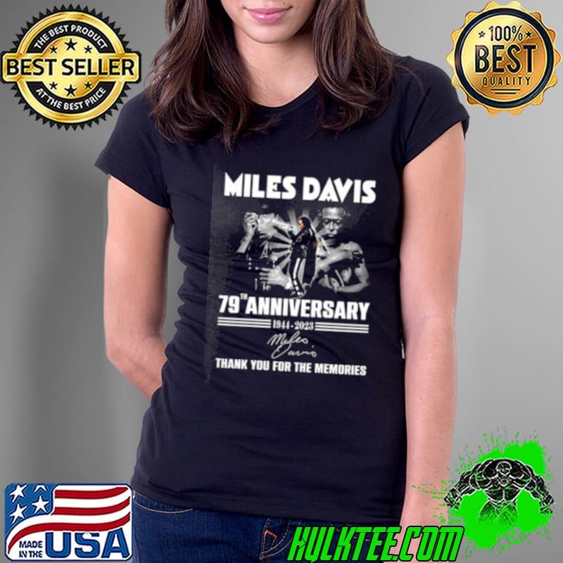 Miles Davis 79th Anniversary 1944 – 2023 Thank You For The Memories Signature Shirt