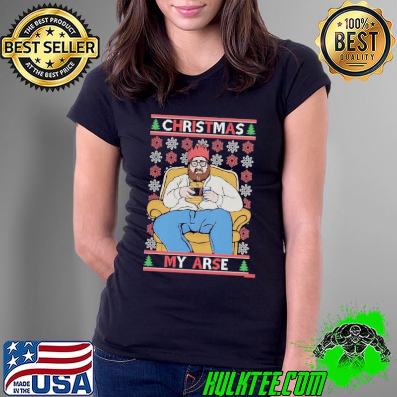 My Arse Grumpy British Merry Christmas shirt