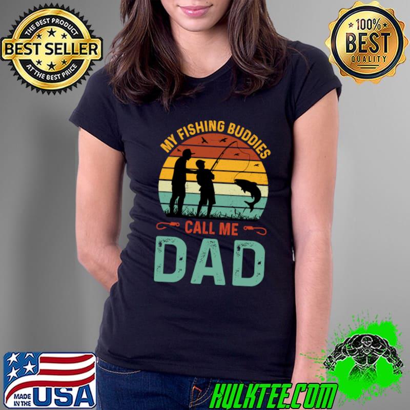 My Fishing Buddies Call Me Dad Vintage Sunset T-Shirt