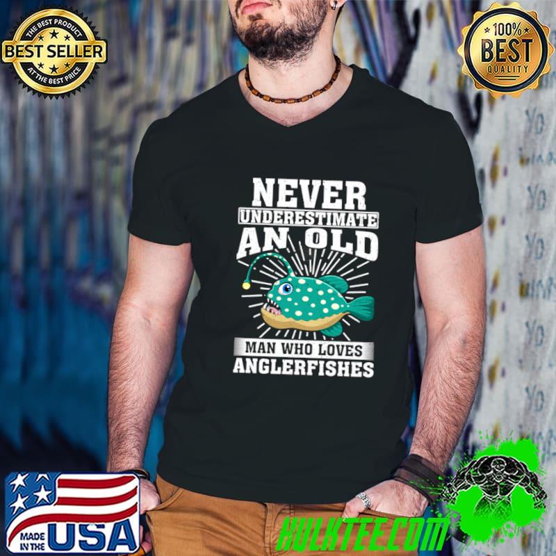 Never Underestimate An Old Man Who Loves Anglerfishes T-Shirt Guys V Neck Never Underestimate An Old Man Who Loves Anglerfishes T-Shirt Guys V Neck