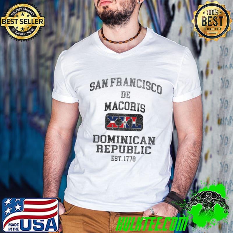 San Francisco de Macoris Dominican Republic XXL Est 1778 T-Shirt