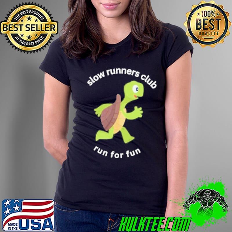 Slow Runner club run for run Shirt