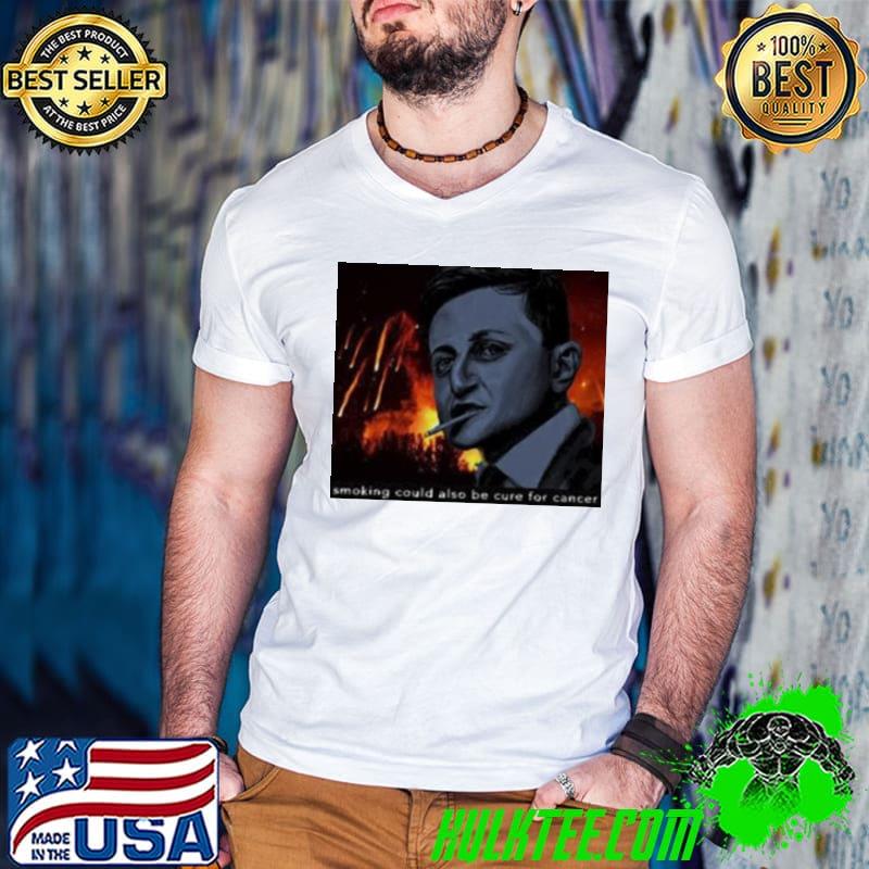 Smoking could also be cure for cancer art design shirt