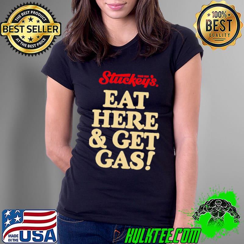 Stuckey’s eat here and get gas shirt